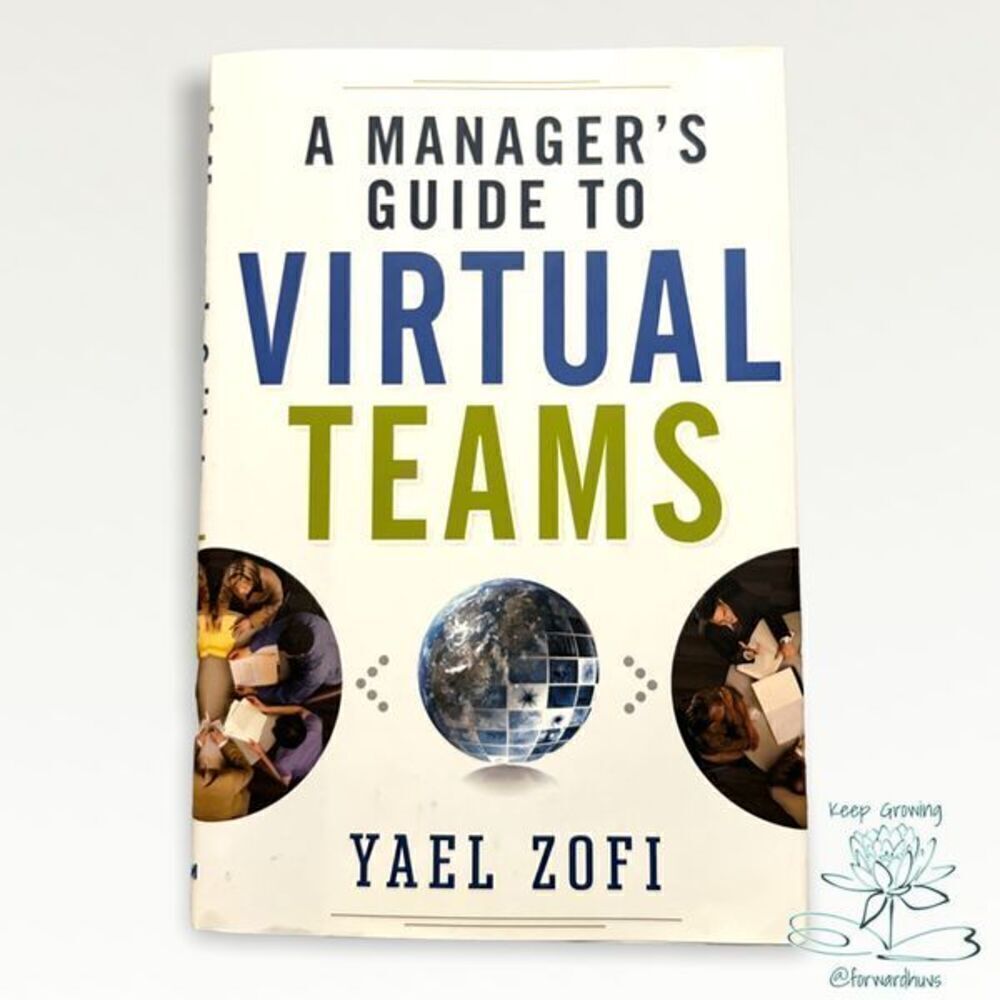 A Manager’s Guide to Virtual Teams by Yael Zofi